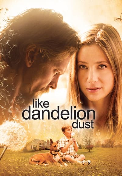 Watch Like Dandelion Dust (2010) - Free Movies | Tubi