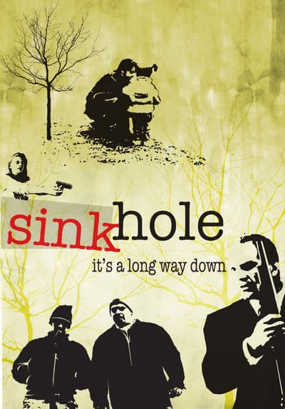 Watch Sinkhole (2004) - Free Movies | Tubi