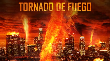 fuego tornado