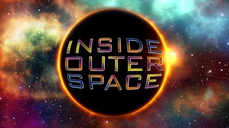 Watch Inside Outer Space - Free TV Shows | Tubi