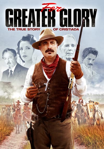 Watch For Greater Glory (Español) (2012) - Free Movies | Tubi