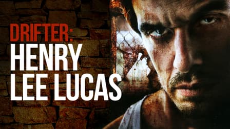 Watch Drifter: Henry Lee Lucas (2009) - Free Movies | Tubi