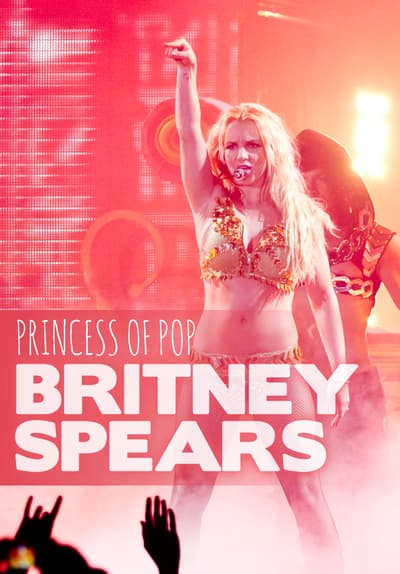 Watch Britney Spears: Princess of P Full Movie Free Online ...