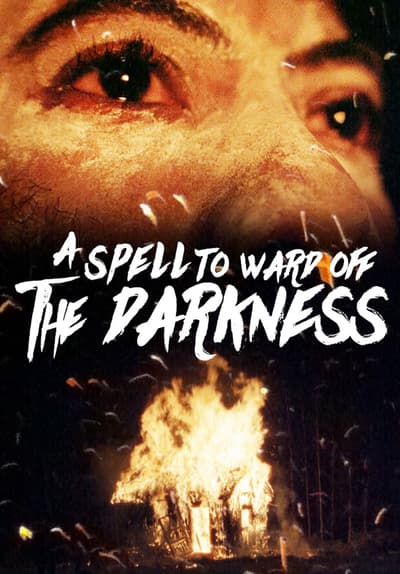 Watch A Spell to Ward Off the Darkness (2013) - Free Movies | Tubi - A Spell To Ward Off The Darkness Watch Online