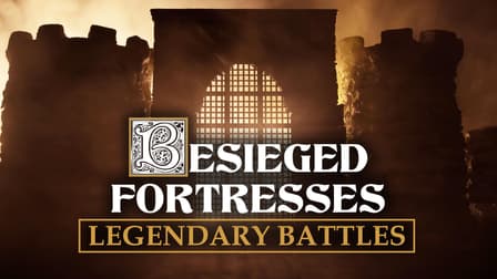 Watch Besieged Fortresses: Legendary Battles - Free TV Shows | Tubi