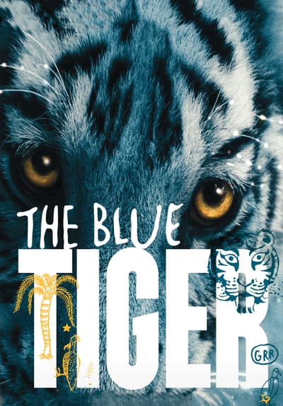 Watch The Blue Tiger (2011) Full Movie Free Online Streaming | Tubi