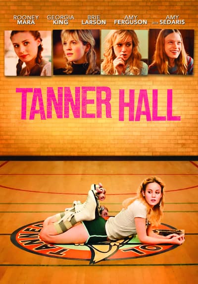 Watch Tanner Hall 2011 Full Movie Free Online Streaming