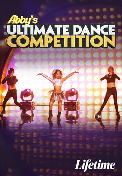 Watch Abby's Ultimate Dance Competition - Free TV Series | Tubi