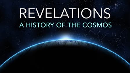 Watch Revelations: A History of the Cosmos - Free TV Shows | Tubi