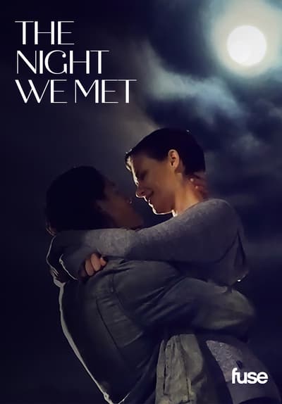 Watch The Night We Met (2019) Full Movie Free Online Streaming | Tubi