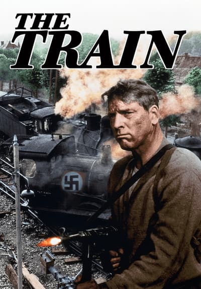 Watch The Train (1965) - Free Movies | Tubi