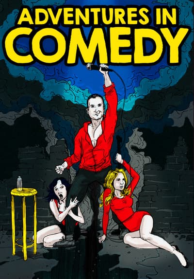 Watch Adventures In Comedy (2015) Full Movie Free Online Streaming | Tubi