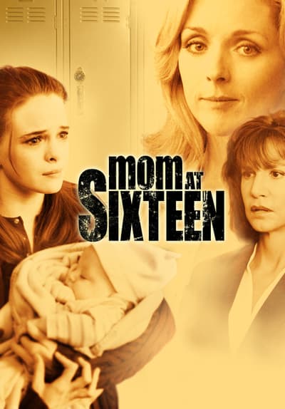 Watch Mom At Sixteen 2005 F