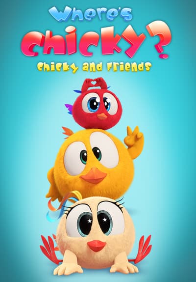 Watch Where's Chicky? Chicky and Friends - Free TV Series | Tubi