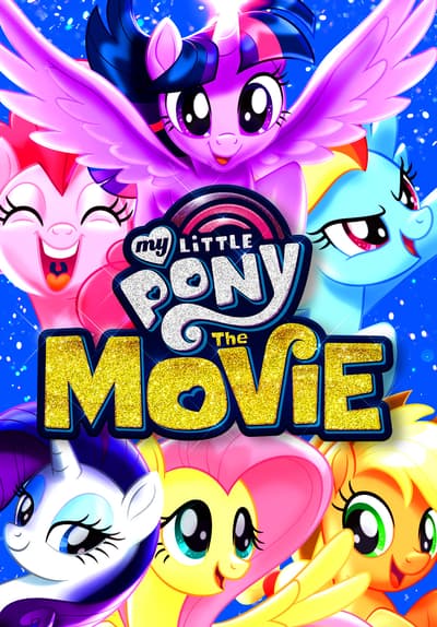 Watch My Little Pony (2017) - Free Movies | Tubi