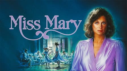 Watch Miss Mary (1986) - Free Movies