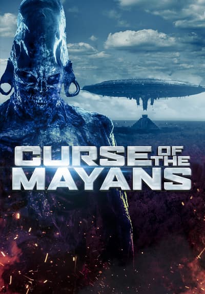 Watch Curse of the Mayans (2018) Full Movie Free Online Streaming | Tubi - Where Can I Watch The Mayans For Free
