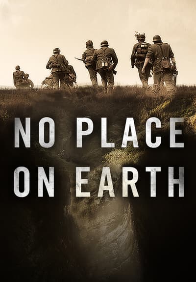 Watch No Place on Earth (2013) Full Movie Free Online ...