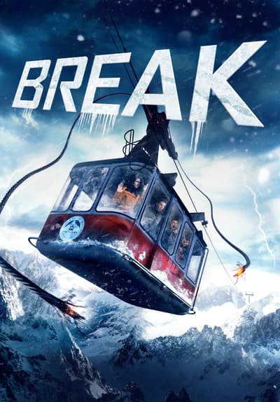 Watch Break (2019) - Free Movies | Tubi