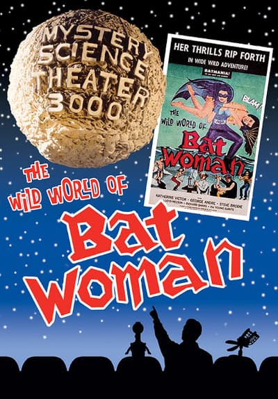 Watch Mst3k The Wild Wild World Of Batwoman 1993 Free Movies Tubi 9448