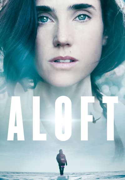 Watch Aloft (2015) - Free Movies | Tubi